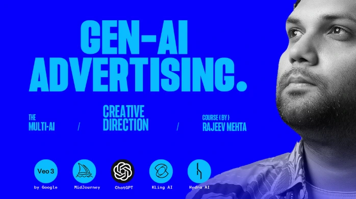 Level 1 – AI Gen Advertising Course by Rajeev Mehta