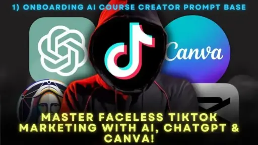 Master Faceless TikTok Marketing with AI, ChatGPT & Canva Course